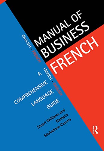 Manual of Business French: A Comprehensive Language Guide (Languages for Business) von Routledge